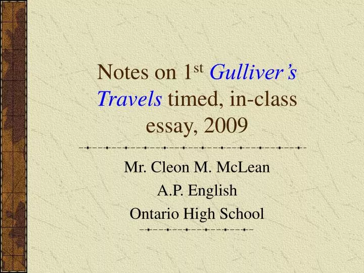notes on 1 st gulliver s travels timed in class essay 2009