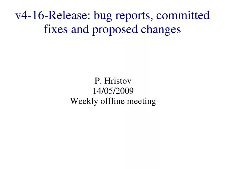 p hristov 14 05 2009 weekly offline meeting