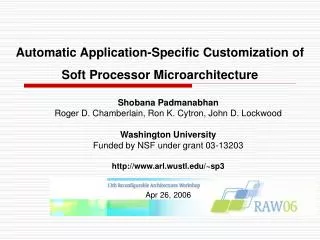 Automatic Application-Specific Customization of Soft Processor Microarchitecture