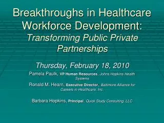 Breakthroughs in Healthcare Workforce Development: Transforming Public Private Partnerships