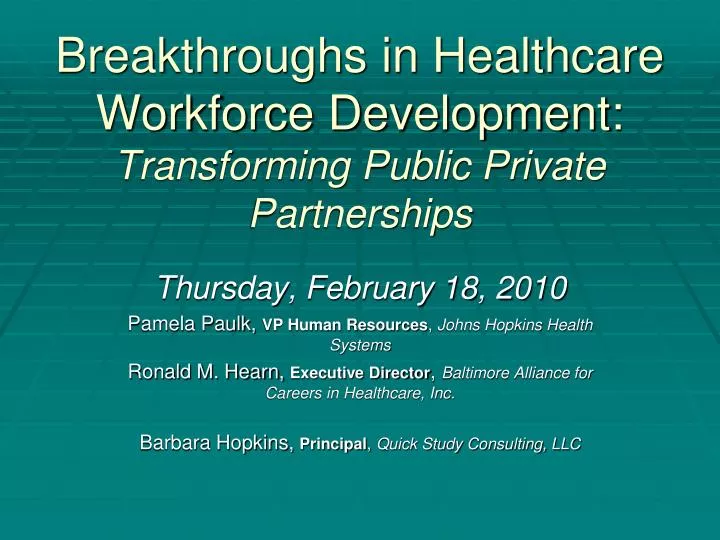 breakthroughs in healthcare workforce development transforming public private partnerships