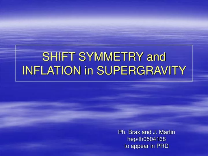 shift symmetry and inflation in supergravity
