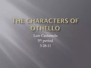 The Characters of Othello