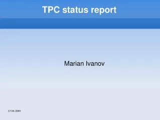 TPC status report