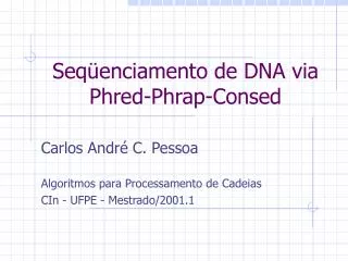 seq enciamento de dna via phred phrap consed