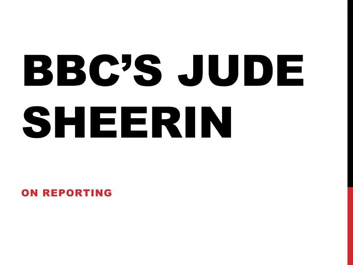 bbc s jude sheerin