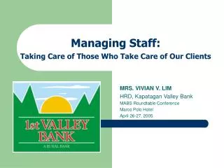 Managing Staff: Taking Care of Those Who Take Care of Our Clients