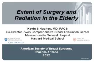 Breast Cancer in the Older Woman - Is Radiation Necessary?