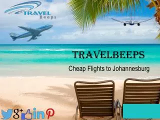 Cheap Flights to Johannesburg- Travelbeeps
