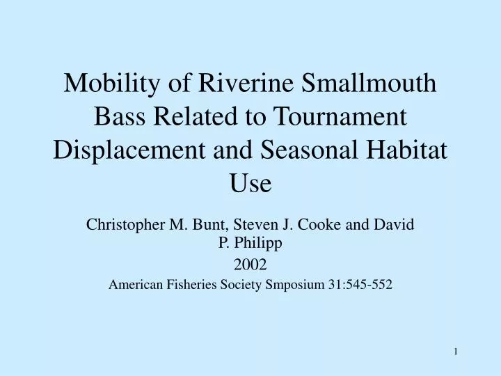 mobility of riverine smallmouth bass related to tournament displacement and seasonal habitat use