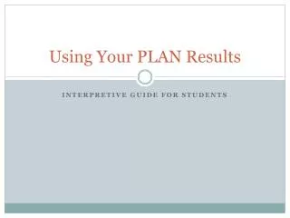 Using Your PLAN Results