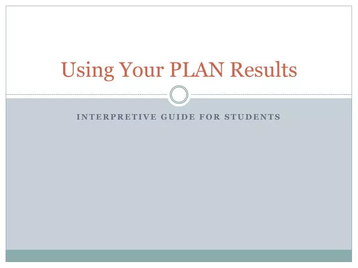 using your plan results