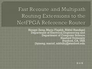 Fast Reroute and Multipath Routing Extensions to the NetFPGA Reference Router