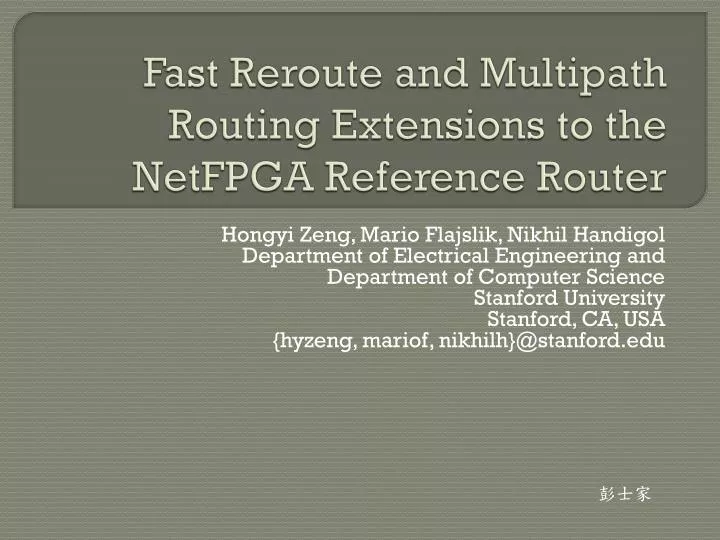 fast reroute and multipath routing extensions to the netfpga reference router