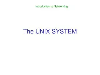 The UNIX SYSTEM