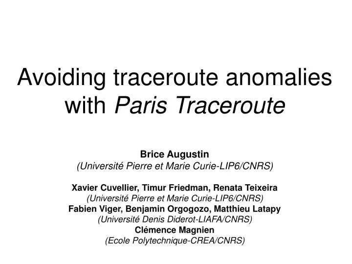avoiding traceroute anomalies with paris traceroute