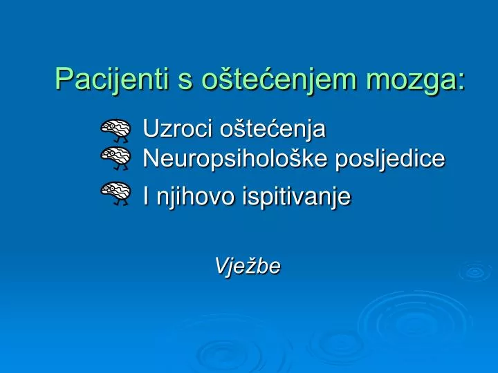 pacijenti s o te enjem mozga uzroci o te enja neuropsiholo ke posljedice i njihovo ispitivanje