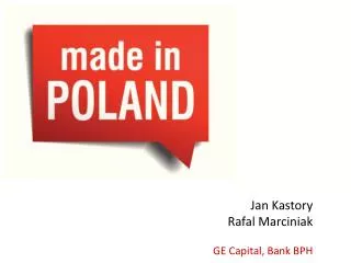 Jan Kastory Rafal Marciniak GE Capital, Bank BPH