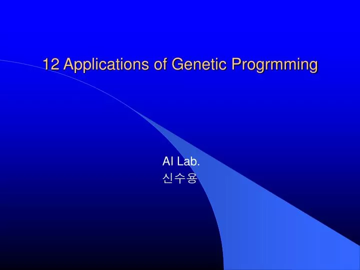 12 applications of genetic progrmming