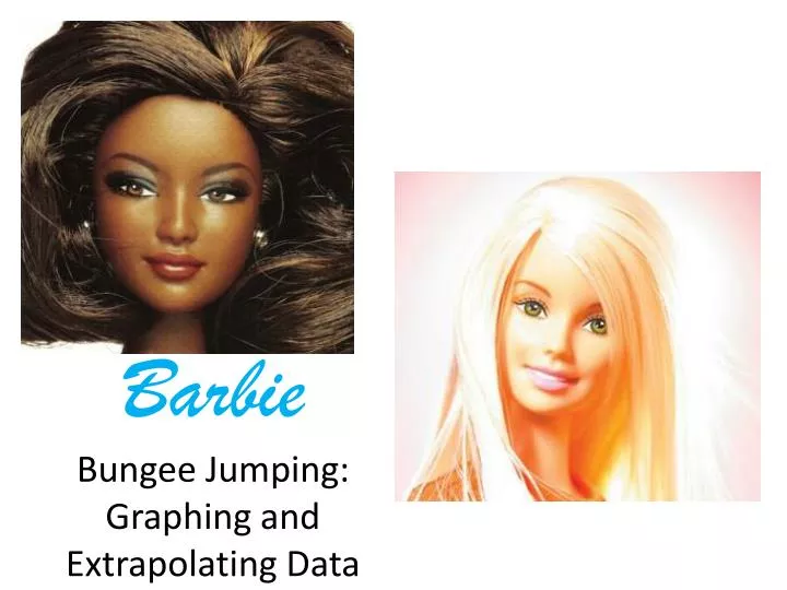 barbie bungee jumping graphing and extrapolating data