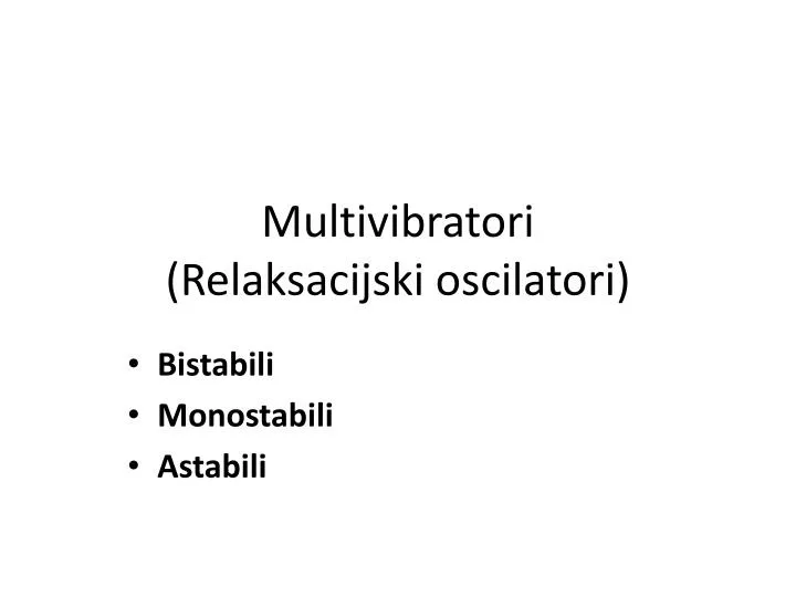 bistabili monostabili astabili