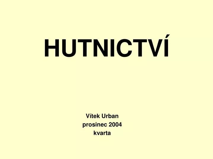 hutnictv
