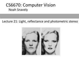 Lecture 21: Light, reflectance and photometric stereo