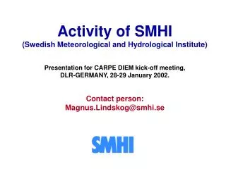 Activity of SMHI (Swedish Meteorological and Hydrological Institute)