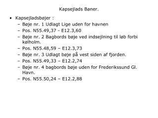 kapsejlads baner
