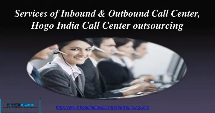 services of inbound outbound call center hogo india call center outsourcing