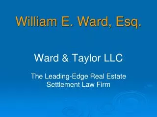William E. Ward, Esq.