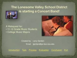 The Lonesome Valley School District is starting a Concert Band!