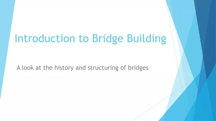 introduction to bridge building