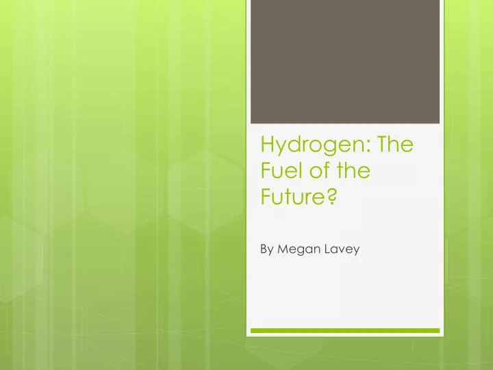 hydrogen the fuel of the future