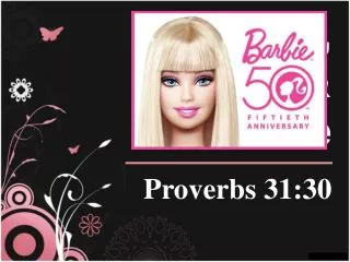 Barbie, Beauty, &amp; The Bible