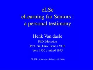 eLSe eLearning for Seniors : a personal testimony
