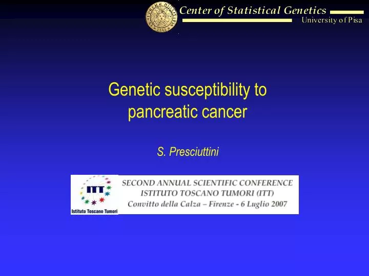 genetic susceptibility to pancreatic cancer s presciuttini