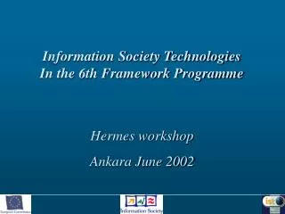 Information Society Technologies In the 6th Framework Programme