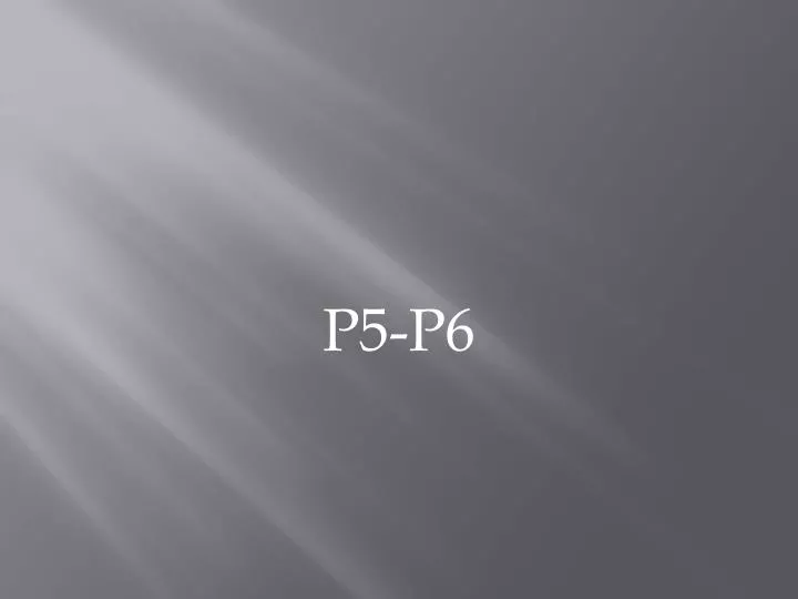 p5 p6
