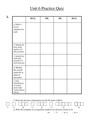 f. Write the electron configuration for the Br atom of BrCl 5