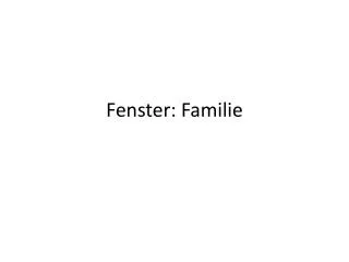 fenster familie