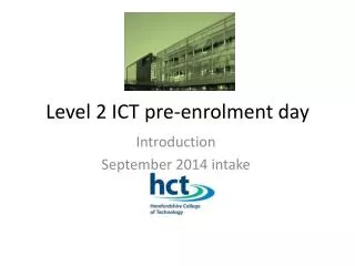 Level 2 ICT p re-enrolment day