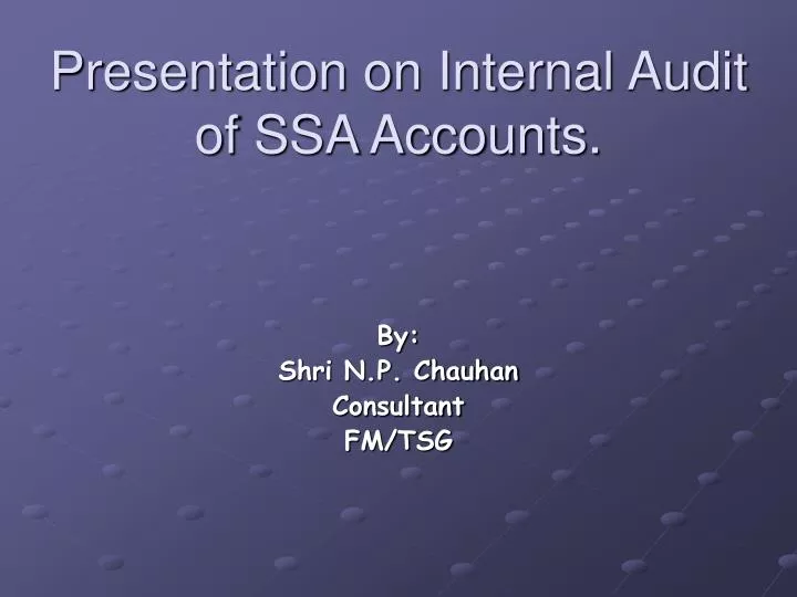 presentation on internal audit of ssa accounts
