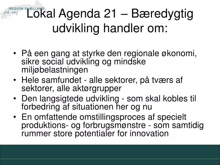 lokal agenda 21 b redygtig udvikling handler om