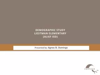 Demographic study Liestman elementary ( Alief ISD)