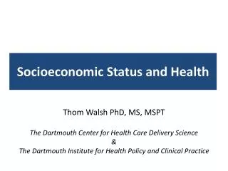 Socioeconomic Status and Health
