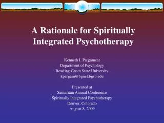 A Rationale for Spiritually Integrated Psychotherapy