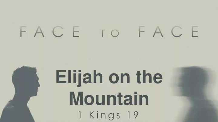 elijah on the mountain 1 kings 19