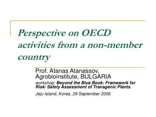 Perspective on OECD activities from a non-member country