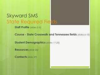 Skyward SMS State Required Fields